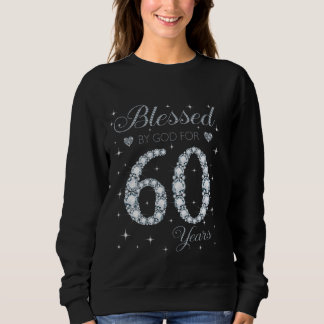 Sweatshirt Béni par Dieu pour 60 ans 60e anniversaire Cadeau