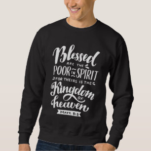Sweatshirt Bénis Sont Les Mens Pauvres