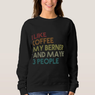 Sweatshirt Bernese Mountain Dog Propriétaire de Café Amateurs
