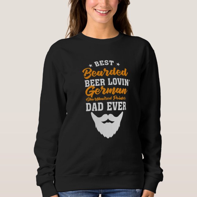 Sweatshirt Best Bearded Beer Lovin' German Wirehaired Pointer (Devant)