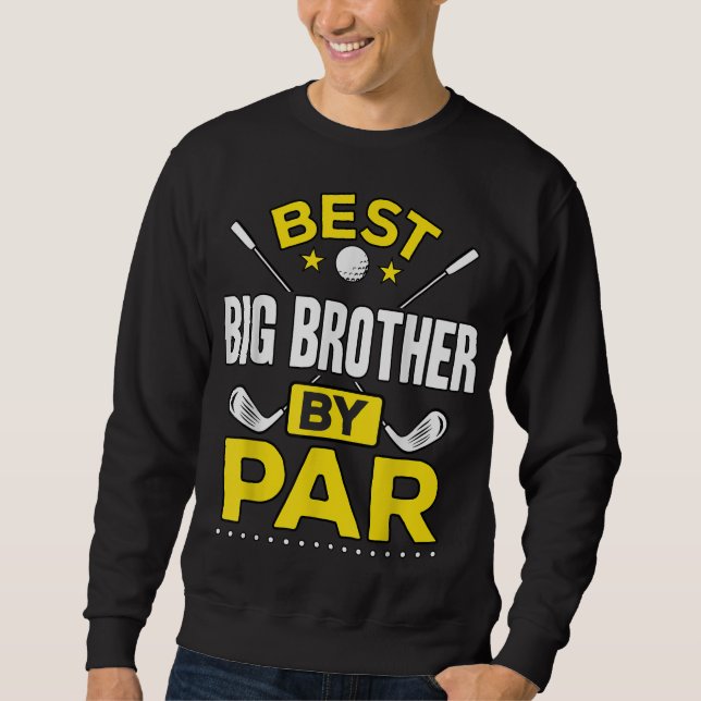 Sweatshirt Best Big Brother By Par Par Golf Big Brother Cadea (Devant)
