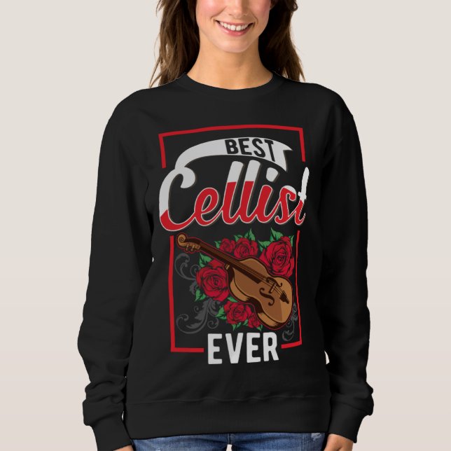 Sweatshirt Best Cellist Ever Cello (Devant)