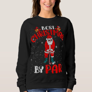 Sweatshirt Best Christmas By Par Funny Christmas Père Noël Go