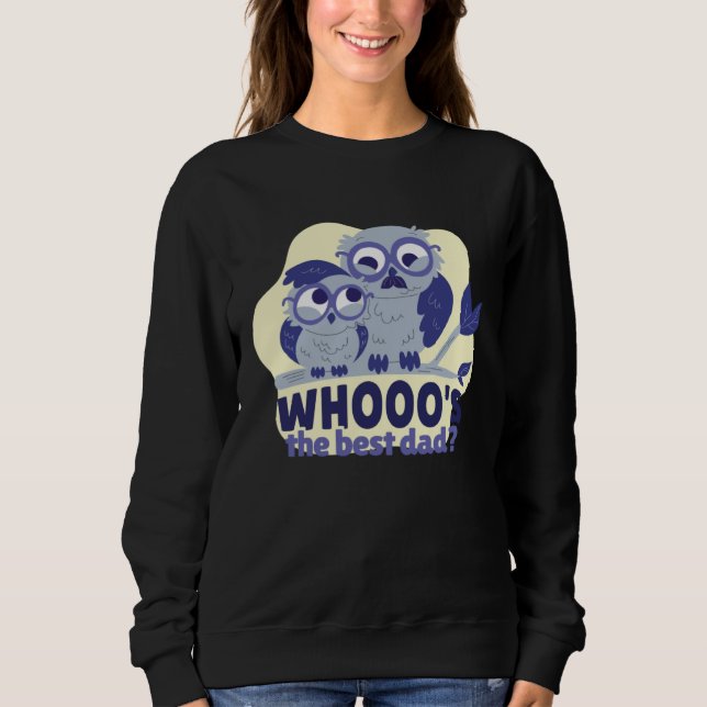 Sweatshirt Best Dad Owls Owl Family (Devant)