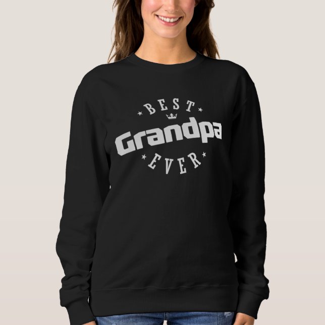 Sweatshirt Best Grandpa Ever (Devant)