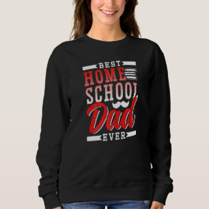 Sweatshirt Best Homeschool Papa Ever Père Homeschooling Dadd