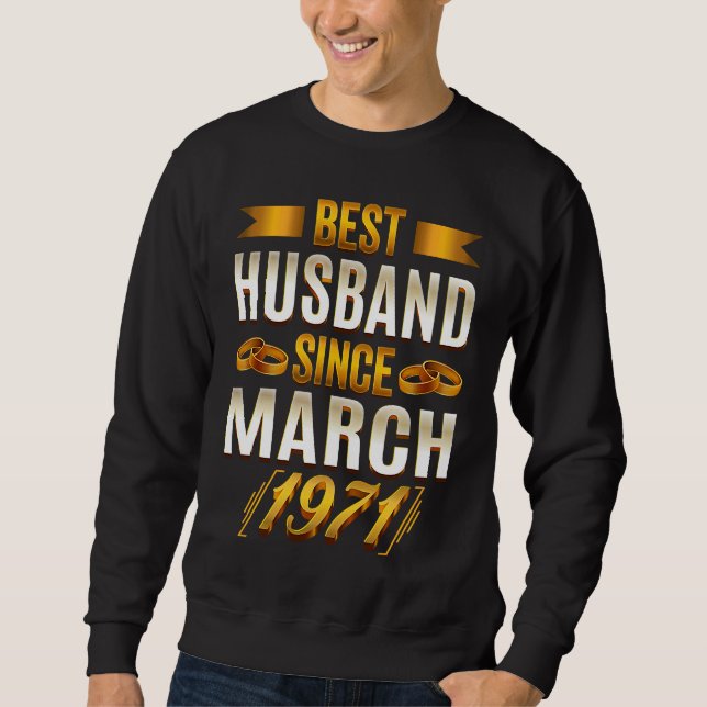 Sweatshirt Best Husband Since March 1971   51th Anniversary (Devant)