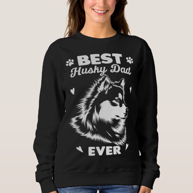 Sweatshirt Best Husky Dad Siberian Husky (Devant)