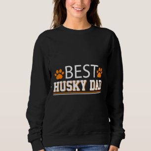 Sweatshirt Best Husky Papa