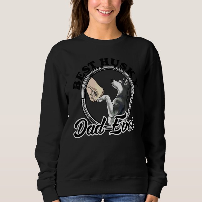 Sweatshirt Best Husky Papa Ever Husky Papa (Devant)