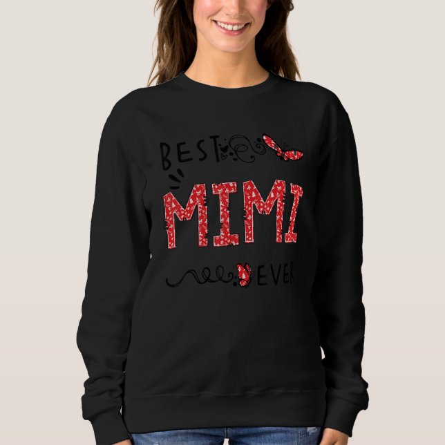Sweatshirt Best Mimi Ever Butterfly  Best Grandma Ever  Chris (Devant)