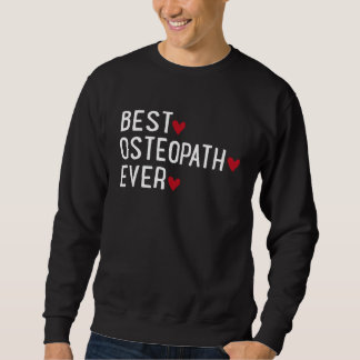 Sweatshirt Best Osteopath ever
