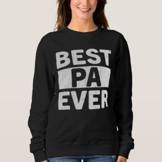 Sweatshirt Best Pa Ever  Fathers Day Pa