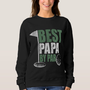 Sweatshirt Best Papa By Par Fête des pères Golf Cadeau Grandp