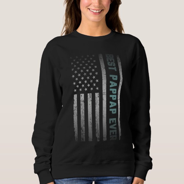 Sweatshirt Best PAPPAP Ever With US American Flag Father s Da (Devant)