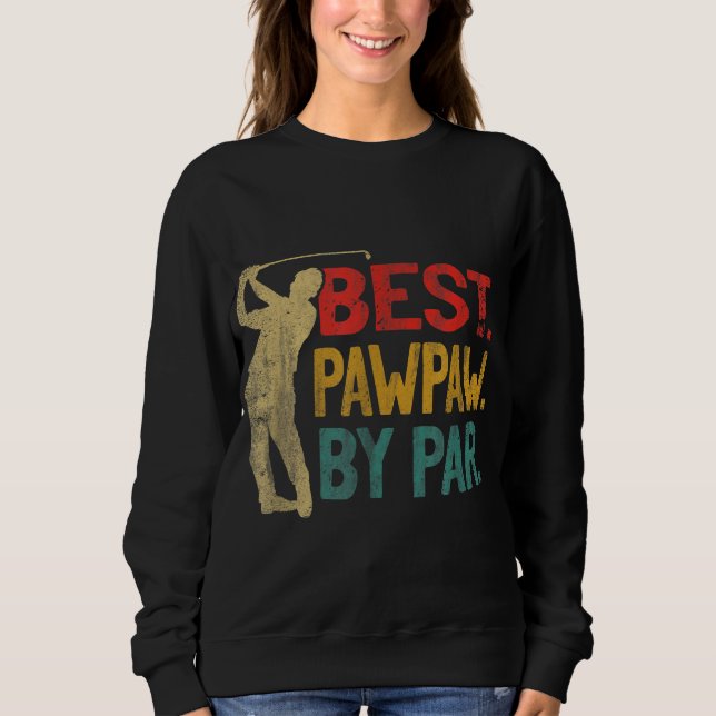 Sweatshirt Best Pawpaw By Par Retro Fête des pères Golf Grand (Devant)