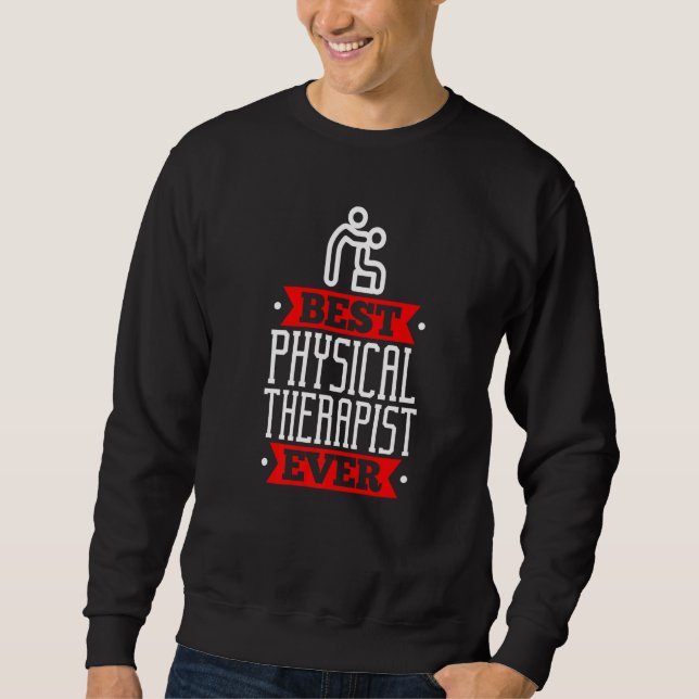 Sweatshirt Best Physical Therapis Appreciation Physiotherapis (Devant)