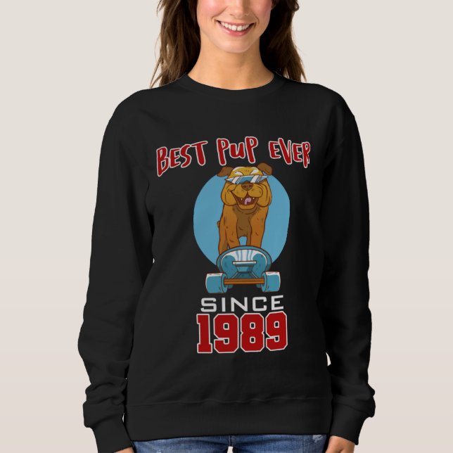 Sweatshirt Best pup ever since 1989 (Devant)