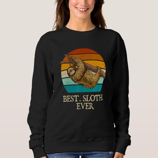 Sweatshirt Best Sloth Ever Friends Sloth  Buddy Lazy (Devant)