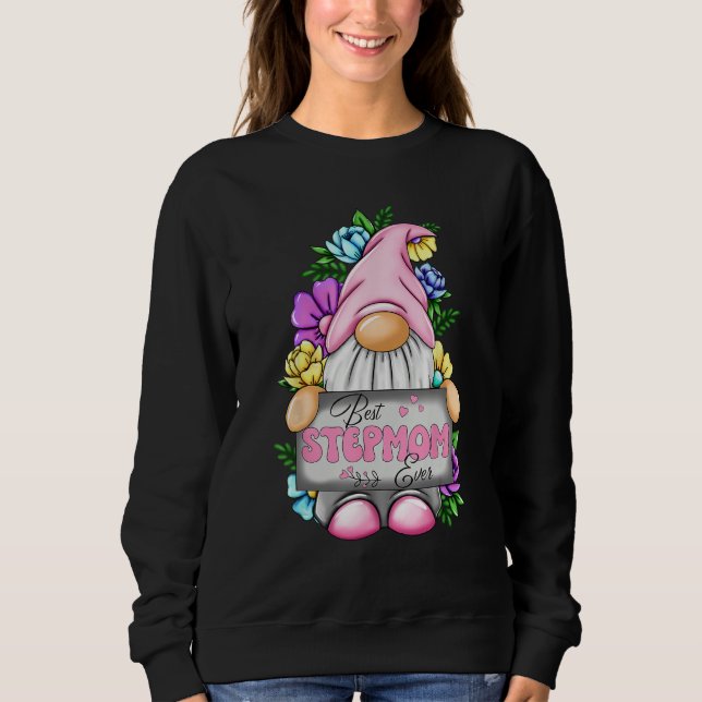 Sweatshirt Best Stepmom Ever Gnome Happy Mother s Day Gnomes  (Devant)
