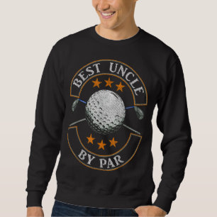 Sweatshirt Best Uncle By Par Par Golf Lover Sports Fête des p