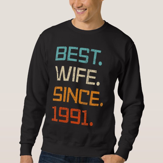 Sweatshirt Best Wife Since 1991 32th Wedding Anniversary For  (Devant)