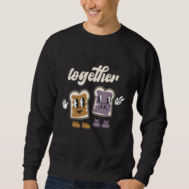 Sweatshirt Better Together Valentine Retro Bread Valentine's  (Devant)