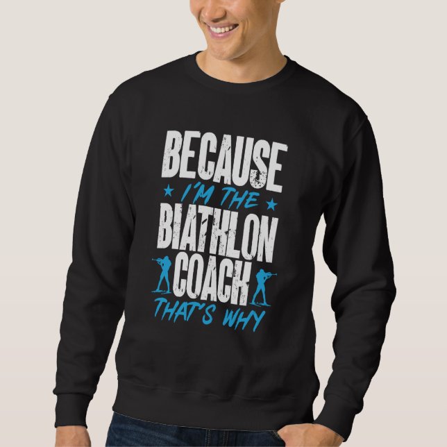 Sweatshirt Biathlon Coach Coaches Skiing Shooting Coaching Tr (Devant)