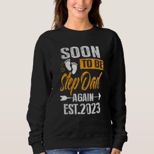 Sweatshirt Bientôt Être Stepdad De Nouveau 2023 Promu À Stepd