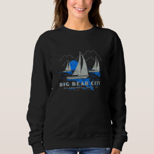 Sweatshirt Big Bear City California Yacht Souvenir Big Bea