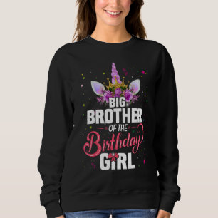 Sweatshirt Big Brother of the Birthday Girl Princess Unicorn