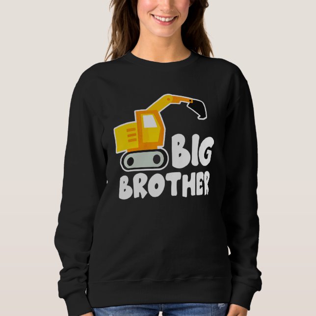 Sweatshirt Big Brother Tractor Toddler Excavator Cute (Devant)