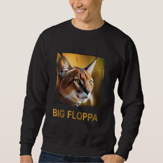 Sweatshirt Big Floppa mème mignonne chat caracal