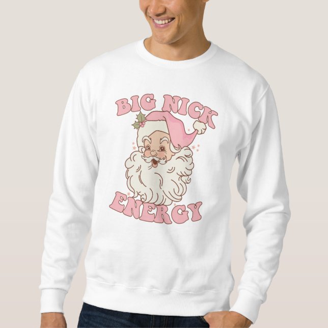 Sweatshirt Big Nick Energy Funny Père Noël Xmas Retro Noël (Devant)