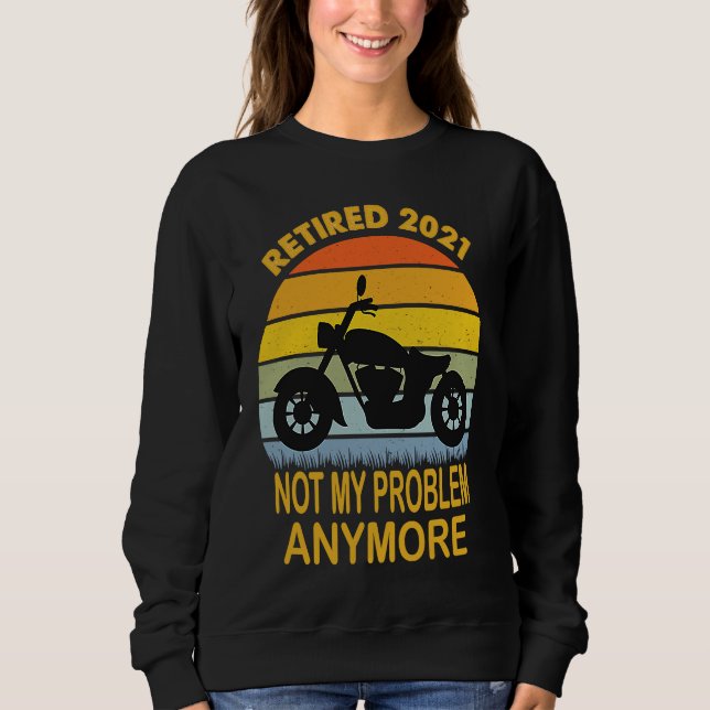 Sweatshirt Biker Motorcycle retired   Saying Retro Style (Devant)
