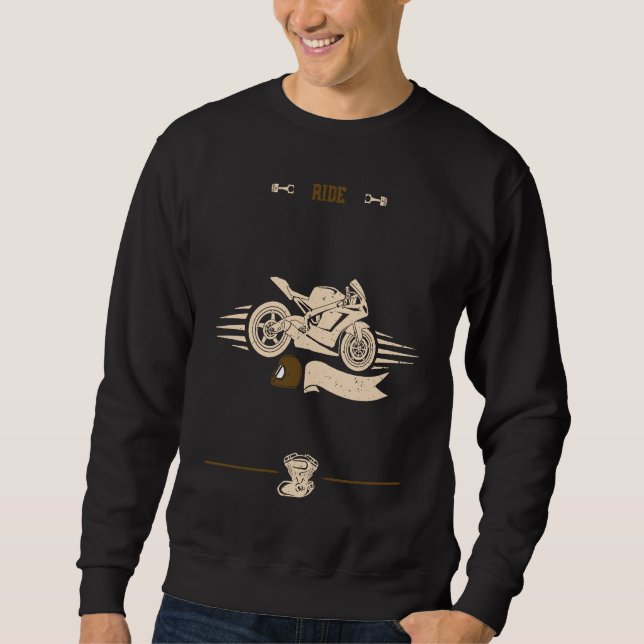 Sweatshirt Biker Ride  Motorcycle Sayings (Devant)