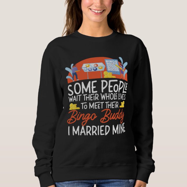 Sweatshirt Bingo Player Husband Wife Marriage Wedding Some Pe (Devant)