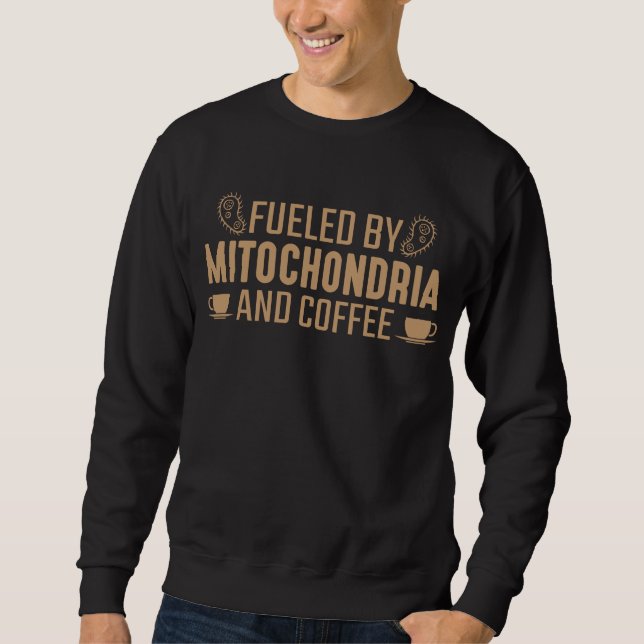 Sweatshirt Biologie Alimentée Par Mitochondria Et Amateur De  (Devant)