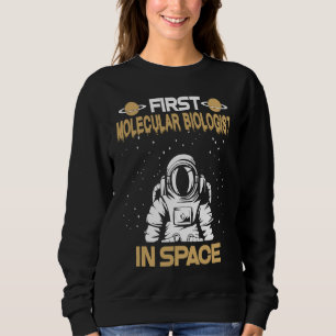 Sweatshirt Biologiste moléculaire dans l'espace