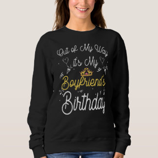 Sweatshirt Birthday Out Of My Way C'est la naissance de mon c