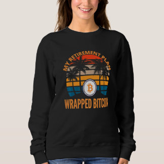 Sweatshirt Bitcoin Enveloppé Est Mon Plan De Retraite Crypto 