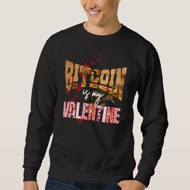 Sweatshirt BITCOIN EST MON VALENTINE Fun Maximalist (Devant)