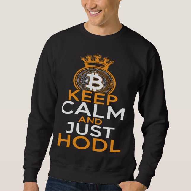 Sweatshirt Bitcoin HODL Keep Calm and HODL Cryptocurrency BTL (Devant)