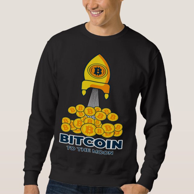 Sweatshirt Bitcoin To the Moon & Back Bitcoin Cryptocurrency  (Devant)
