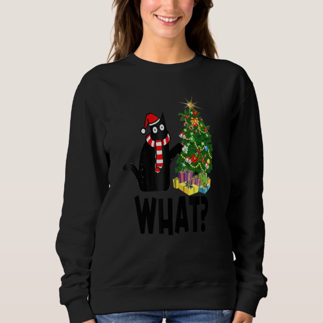 Sweatshirt Black Cat Pushing Christmas Tree Over Cat What (Devant)