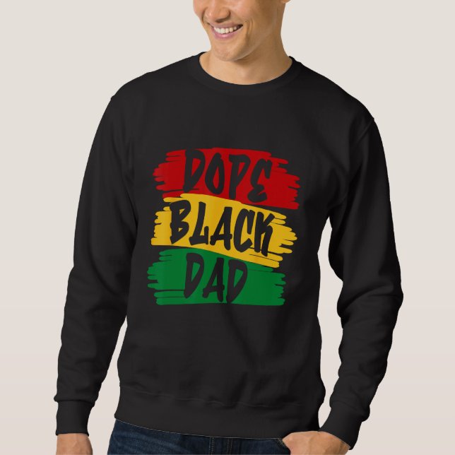Sweatshirt Black Dad African Roots Father s Day Melanin Dad (Devant)