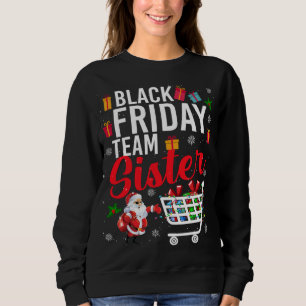Sweatshirt Black Friday Team Soeur Cute Christmas Shopping L