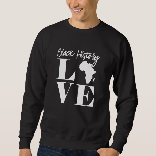 Sweatshirt Black History Love Vêtements Africains Américains  (Devant)