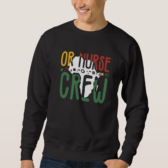 Sweatshirt Black History Month OR Nurse Crew African Operatin (Devant)