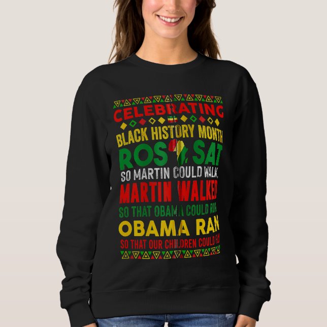 Sweatshirt Black History Month Rosa Sat So Martin Could Walk  (Devant)
